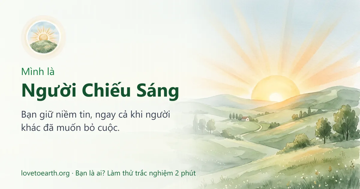 Thẻ: Mình là Người Chiếu Sáng — Bạn giữ niềm tin, ngay cả khi người khác đã muốn bỏ cuộc.