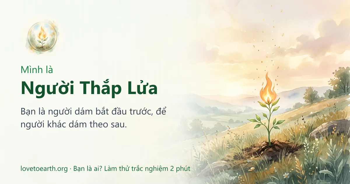 Thẻ: Mình là Người Thắp Lửa — Bạn là người dám bắt đầu trước, để người khác dám theo sau.