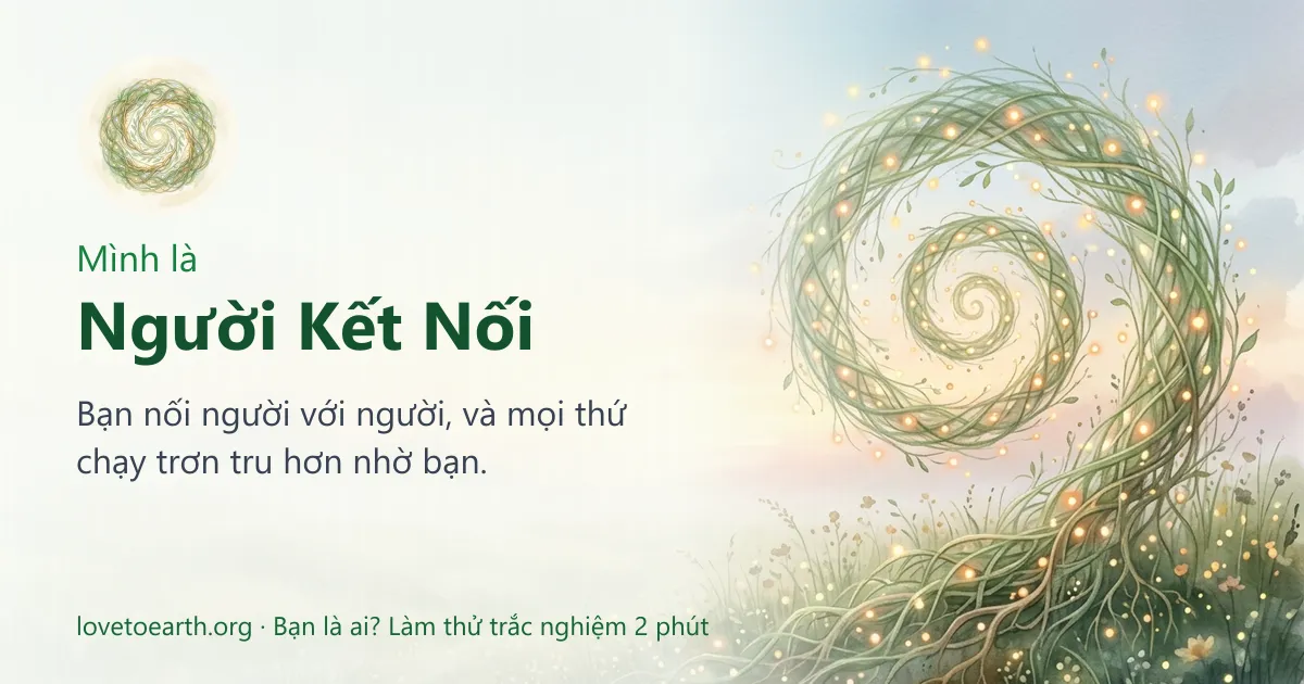 Thẻ: Mình là Người Kết Nối — Bạn nối người với người, và mọi thứ chạy trơn tru hơn nhờ bạn.